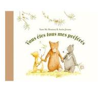 Vous êtes tous mes préférés Anita Jeram (Illustration), Sam McBratney (Auteur), Claude Lager (Traduction)