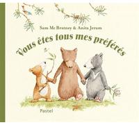 Vous Êtes Tous Mes Préférés