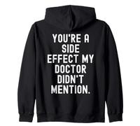 Vous êtes Un Effet secondaire, Mon médecin n'a Pas parlé de Witty. Sweat à Capuche