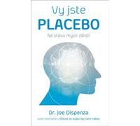Vous êtes un placebo