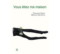 Vous étiez ma maison