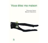 Vous étiez ma maison - Violaine Lison - Esperluète Eds - broché - Roman