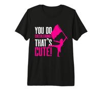 Vous Faites des Pom-Pom Girls C'est Mignon T-Shirt Haut de Gamme
