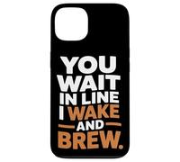 Vous faites la queue, je me réveille et je prépare du café à la maison Coque pour iPhone 13