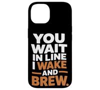 Vous faites la queue, je me réveille et je prépare du café à la maison Coque pour iPhone 14