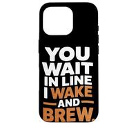 Vous faites la queue, je me réveille et je prépare du café à la maison Coque pour iPhone 16 Pro