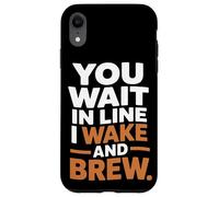 Vous faites la queue, je me réveille et je prépare du café à la maison Coque pour iPhone XR