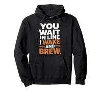 Vous faites la queue, je me réveille et je prépare du café à la maison Sweat à Capuche