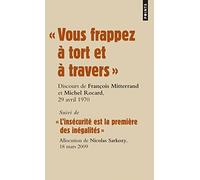 « Vous frappez à tort et à travers »: Suivi de « L’insécurité est la première des inégalités »