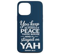 Vous Gardez en Parfaite Paix Ceux Dont l'esprit est resté sur YAH Coque pour iPhone 13 Pro Max