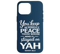 Vous Gardez en Parfaite Paix Ceux Dont l'esprit est resté sur YAH Coque pour iPhone 16 Pro Max
