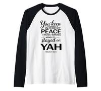 Vous Gardez en Parfaite Paix Ceux Dont l'esprit est resté sur YAH Manche Raglan
