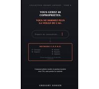 VOUS GEREZ 40 COPROPRIETES: Vous ne dormez plus la veille de l'AG