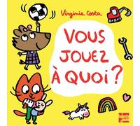 Vous jouez à quoi ?