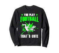 Vous jouez au Football C'est Mignon VTT Downhill Bike Sweatshirt