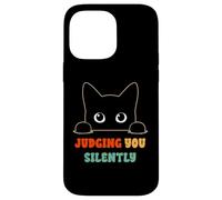 Vous Juger silencieusement, Dit « Black Cat Lover Sarcastic » Coque pour iPhone 14 Pro Max