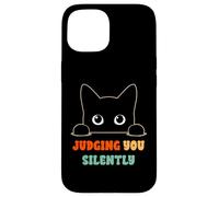 Vous Juger silencieusement, Dit « Black Cat Lover Sarcastic » Coque pour iPhone 15