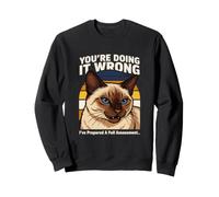 Vous Le Faites Mal, J'Ai préparé Une évaluation complète Sweatshirt