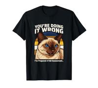 Vous Le Faites Mal, J'Ai préparé Une évaluation complète T-Shirt