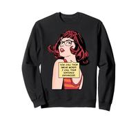 Vous Les Appelez des jurons, Je Les Appelle des amplificateurs de Phrases Sweatshirt