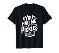 Vous m'avez EU chez Pickles Funny Food Lover T-Shirt