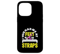 Vous m'avez fait du Pilates à Feet In Straps Fun Coque pour iPhone 14 Pro Max