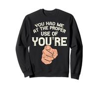 Vous m'avez Fait Le Bon Usage de Votre Grammaire drôle Sweatshirt