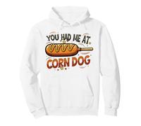 Vous m'avez Fait Venir à Corn Dog Sweat à Capuche