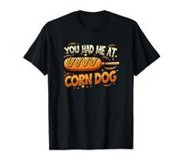 Vous m'avez Fait Venir à Corn Dog T-Shirt