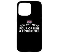 Vous m'avez mangé au Fish & Finger Pies Coque pour iPhone 15 Pro Max