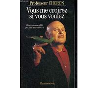 Vous me croirez si vous voulez: Mémoires