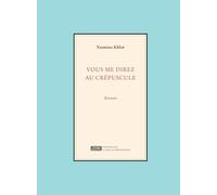 Vous me direz au crépuscule