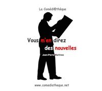 Vous M'en Direz Des Nouvelles