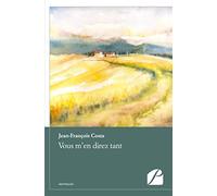 Vous m'en direz tant