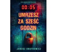 Vous mourrez dans six heures - Janusz Onufrowicz (Buch auf Polnisch)