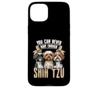 Vous n'aurez jamais assez de chiens mignons Shih Tzu Coque pour iPhone 15 Plus
