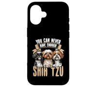 Vous n'aurez jamais assez de chiens mignons Shih Tzu Coque pour iPhone 16