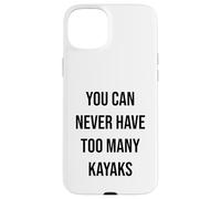 Vous n'aurez jamais trop de Kayaks Coque pour iPhone 15 Plus