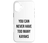 Vous n'aurez jamais trop de Kayaks Coque pour iPhone 16 Plus