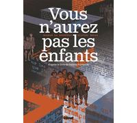 Vous n'aurez pas les enfants - Arnaud Le Gouëfflec - Glénat - cartonné - Bande dessinée