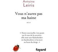 Vous n'aurez pas ma haine Antoine Leiris (Auteur)
