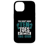 Vous n'avez Pas Besoin de dix Orteils si Vous Regardez ce Bon Orteil amputé Coque pour iPhone 14