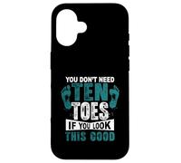 Vous n'avez Pas Besoin de dix Orteils si Vous Regardez ce Bon Orteil amputé Coque pour iPhone 16
