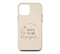 Vous n'avez Pas Besoin d'être Parfait pour la Motivation Florale Coque pour iPhone 12 Mini