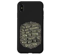Vous n'avez Pas été éduqué, Vous Avez été programmé Vintage Coque pour iPhone XS Max