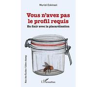Vous n'avez pas le profil requis: En finir avec la placardisation