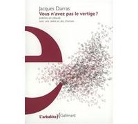Vous n'avez pas le vertige ? Jacques Darras (Auteur)