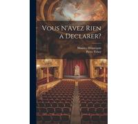 Vous N'avez Rien A Declarer?