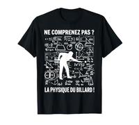 Vous ne comprenez Pas Billardiste Joueur De Billard Humour T-Shirt