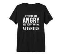 Vous ne Faites Pas Attention à Black Lives Matter Design T-Shirt Haut de Gamme
